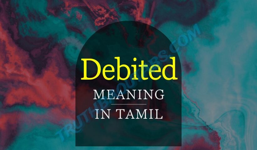 Debited Meaning in Tamil