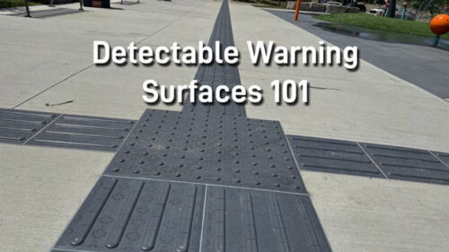 The Importance of Detectable Warning Surfaces: Uses, Benefits, and Standards