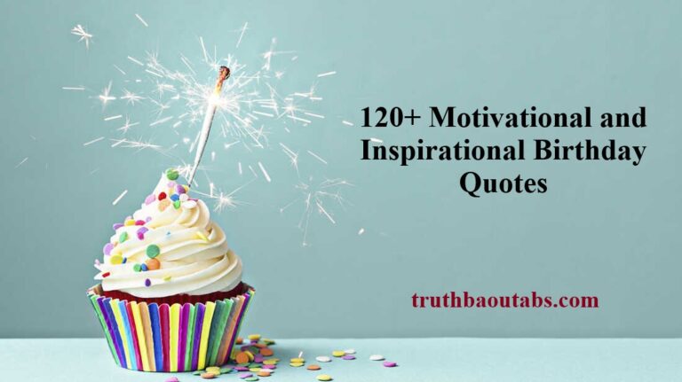 120+ Motivational and Inspirational Birthday Quotes