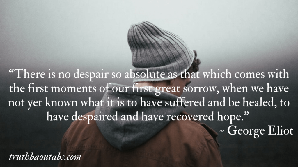 100 Sad Quotes that will help you cope in hard times