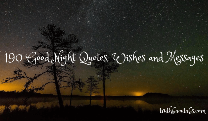 190 Good Night Quotes, Wishes and Messages