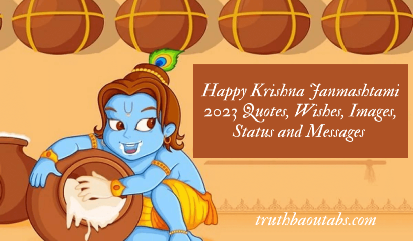 Happy Krishna Janmashtami 2023 Quotes, Wishes, Images, Status and Messages