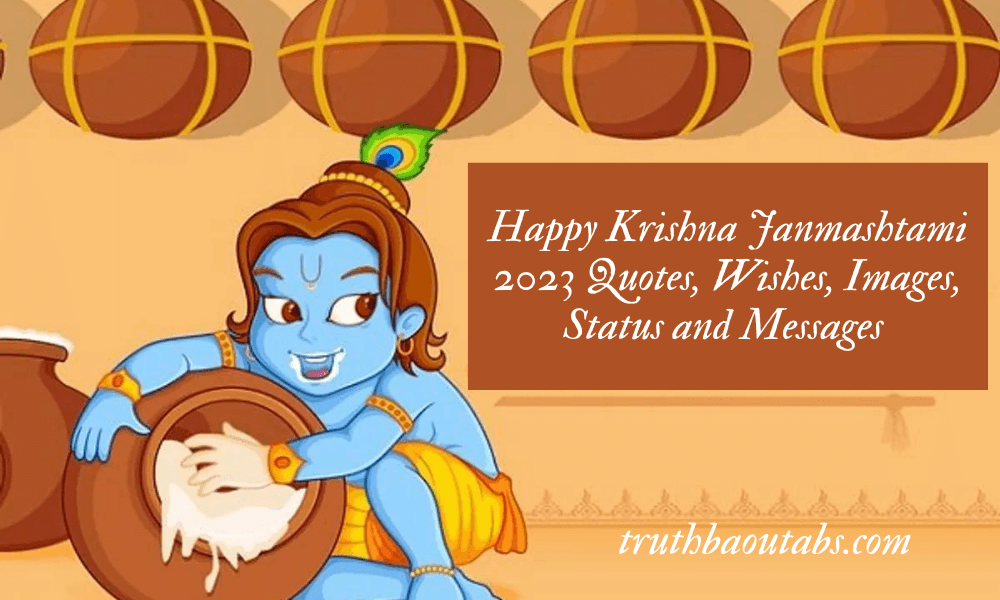 Happy Krishna Janmashtami 2023 Quotes, Wishes, Images, Status and Messages