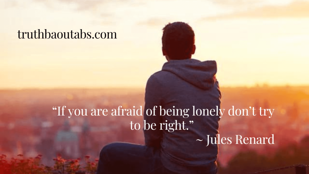 80 Loneliness Quotes for you when you feel alone 