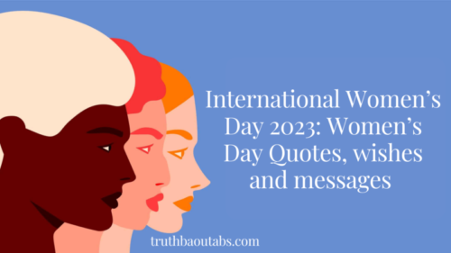 International Women’s Day 2023: Women’s Day Quotes, wishes and messages