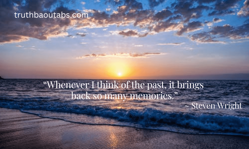 100+ Memories Quotes to motivate you 