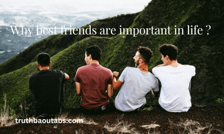 Why best friends are important in life ?