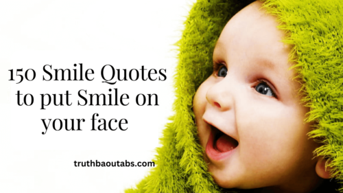 150 Smile Quotes to put Smile on your face