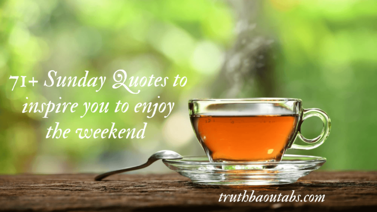 71+ Sunday Quotes to inspire you to enjoy the weekend