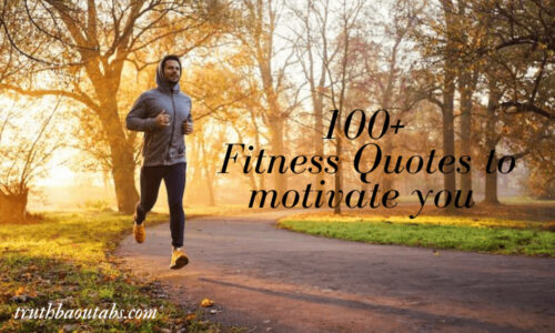 100+ Fitness Quotes to motivate you