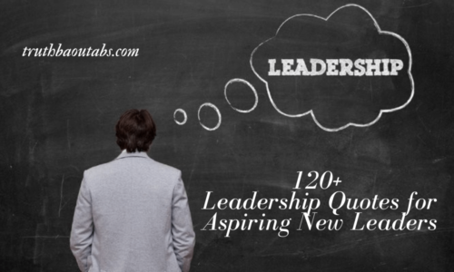 120+ Leadership Quotes for Aspiring New Leaders