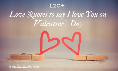 120+ Love Quotes to say I love You on Valentine’s Day