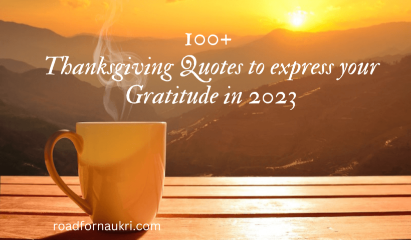 100+ Thanksgiving Quotes to express your Gratitude in 2023