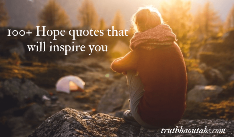 100+ Hope quotes that will inspire you