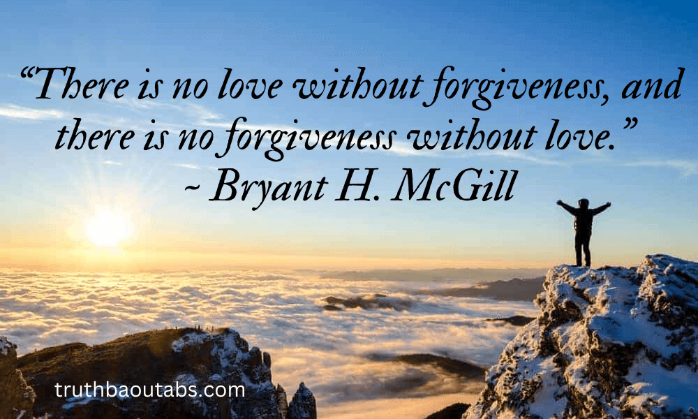 150 Inspirational Forgiveness Quotes