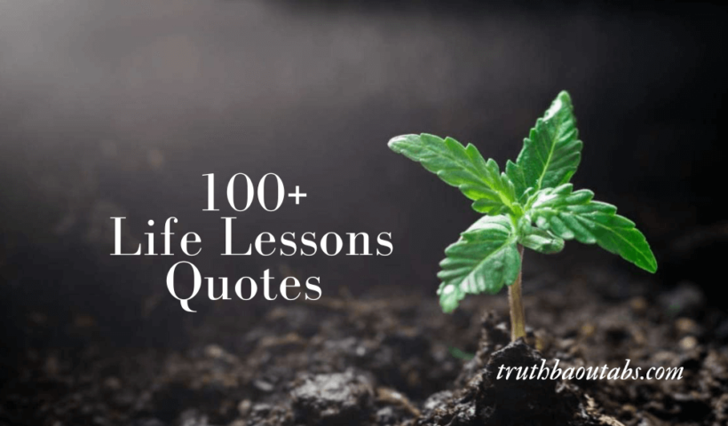 100+ Life Lessons Quotes