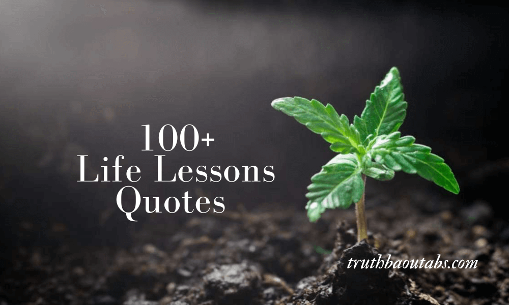 100+ Life Lessons Quotes