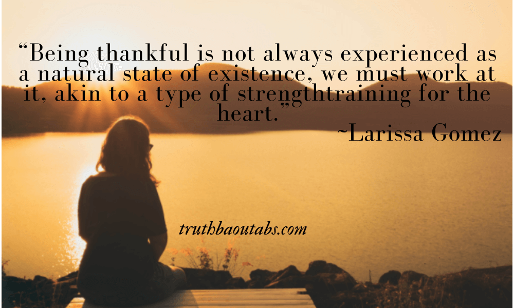 110+ Gratitude Quotes to express you are grateful or thankful