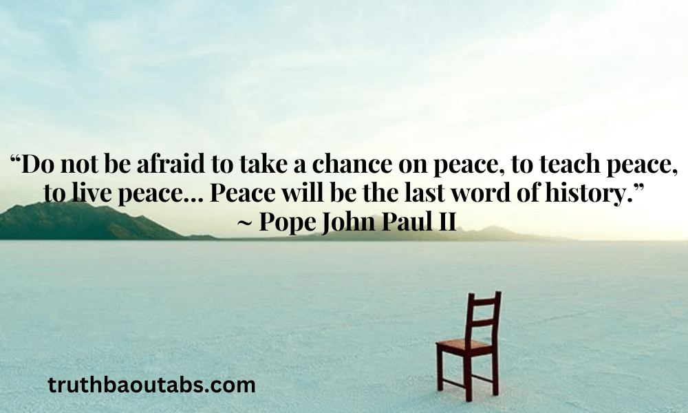 100+ Peace Quotes to Inspire Tranquility in Life