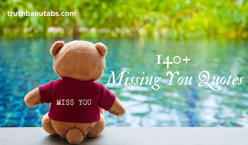 140+ Missing You Quotes