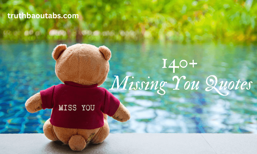 140+ Missing You Quotes