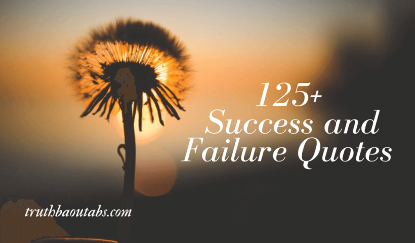 125+ Success and Failure Quotes