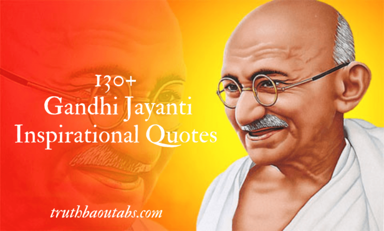 130+ Gandhi Jayanti Inspirational Quotes